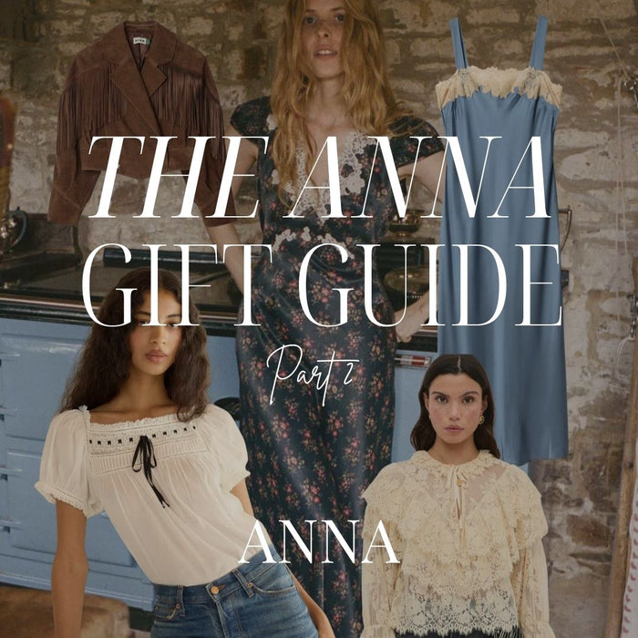 ANNA Gift Guide: The Style Edit